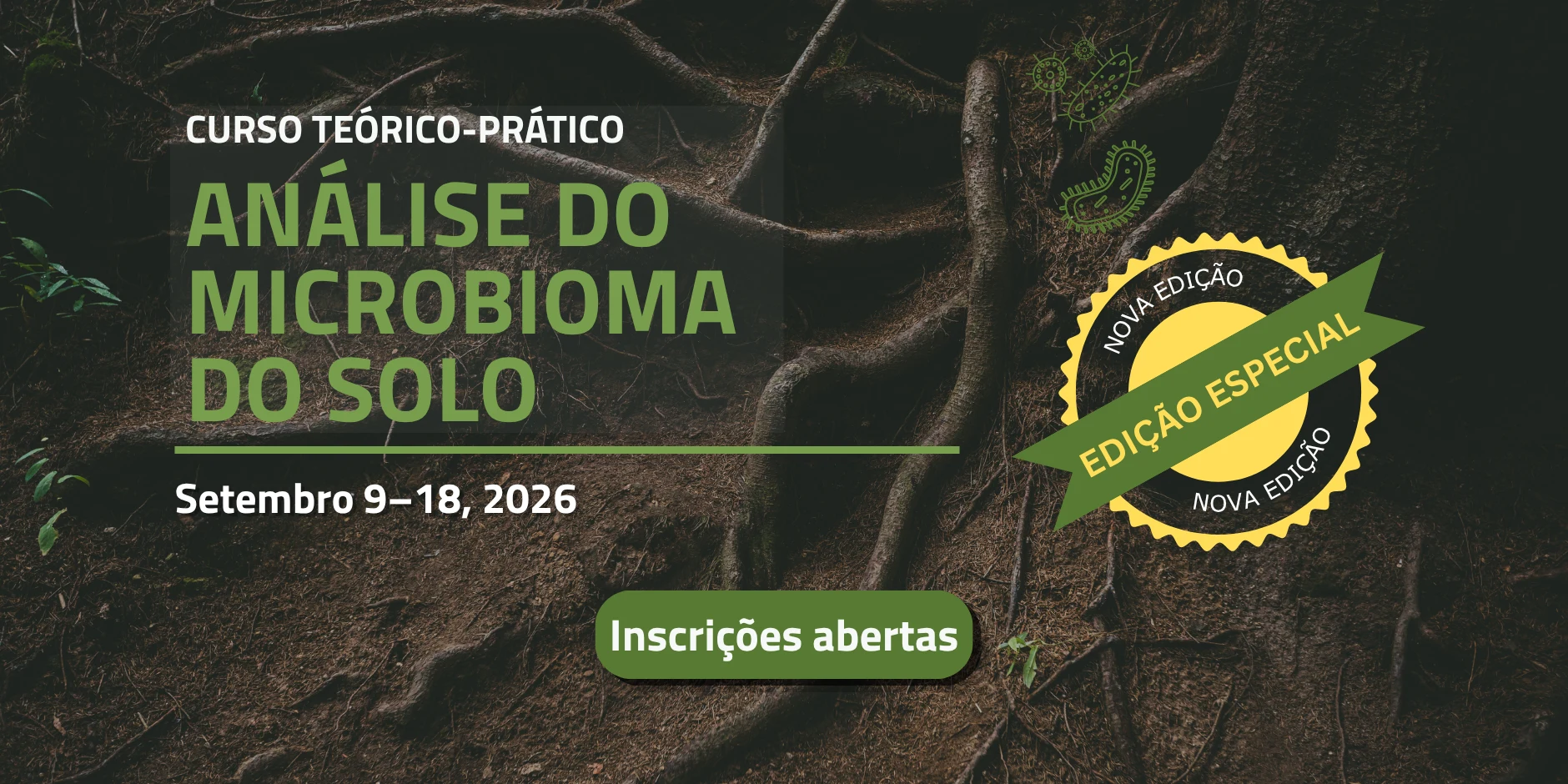Theoretical-Practical Course: Soil Microbiome Analysis — September 9–18, 2026. Registration open.